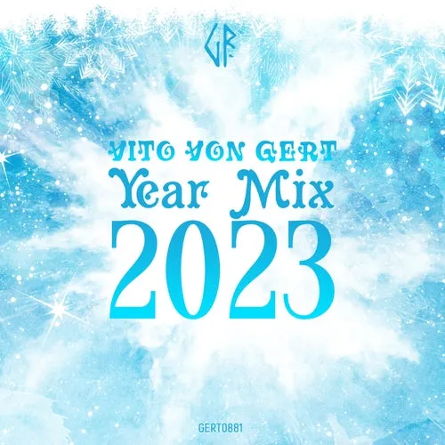 Vito Von Gert - Year Mix 2023 (Happy New Year 2024) - 2023 cover image