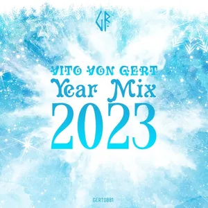 Vito Von Gert - Year Mix 2023 (Happy New Year 2024) - 2023 cover image