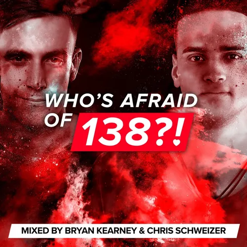 Bryan Kearney & Chris Schweizer - Who's Afraid Of 138! - 2017 cover image