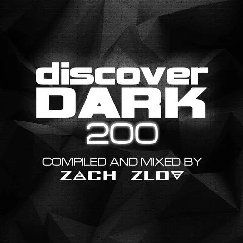 Zach Zlov - Discover Dark 200 - 2019 cover image