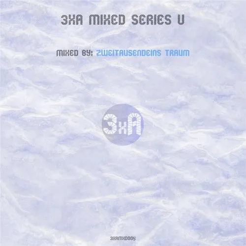 Zweitausendeins Traum - 3xA Mixed Series V - 2018 cover image