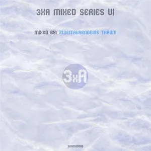 Zweitausendeins Traum - 3xA Mixed Series VI - 2018 cover image