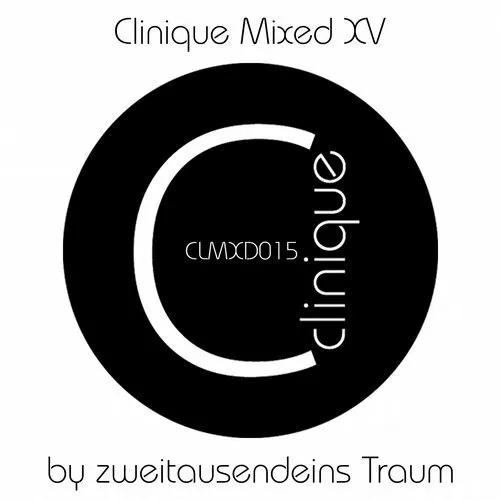 Zweitausendeins Traum - Clinique Mixed XV - 2018 cover image