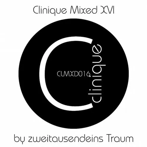 Zweitausendeins Traum - Clinique Mixed XVI - 2018 cover image