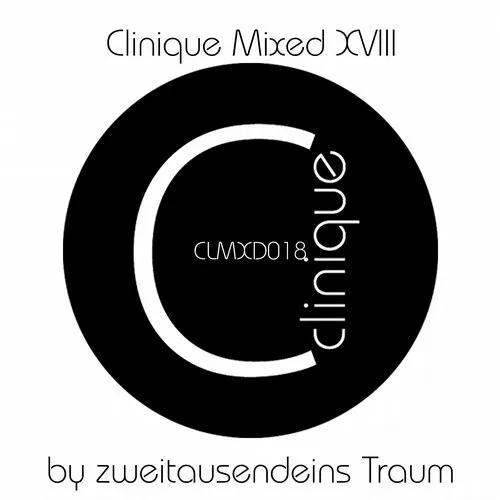 Zweitausendeins Traum - Clinique Mixed XVIII - 2018 cover image