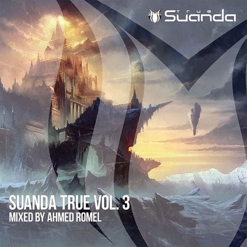 Cover for Ahmed Romel - Suanda True Vol. 3 - 2017