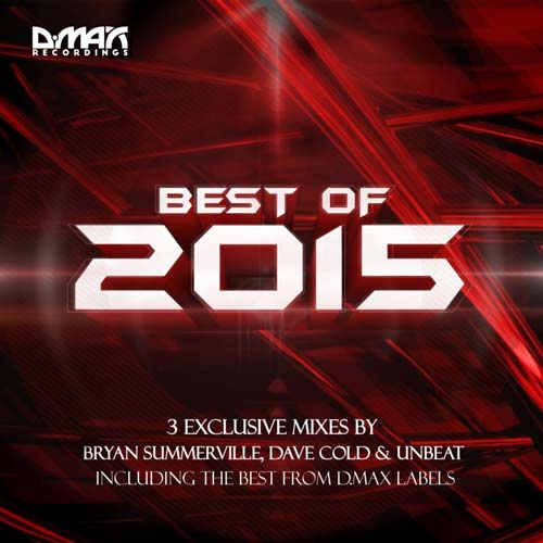 Cover for Bryan Summerville, Dave Cold & Unbeat - D.MAX Recordings - Best Of 2015 - 2016