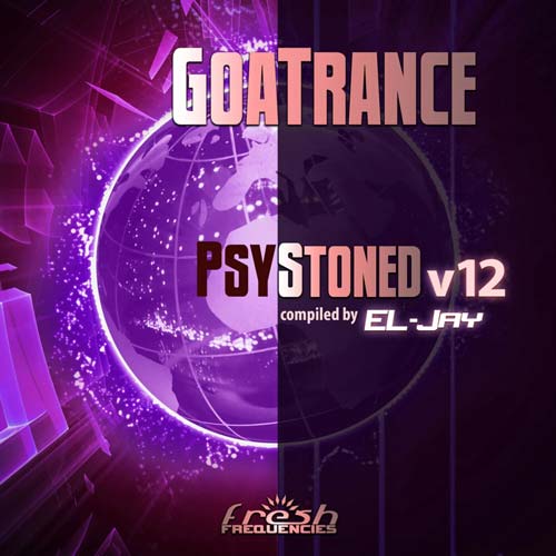 Cover for EL-Jay - GoaTrance PsyStoned V12 - 2021