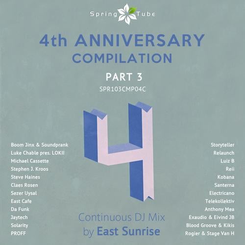 Cover for Spring Tube - 4th Anniversary Compilation - Part 3 - East Sunrise - 2013