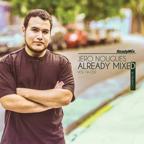 Cover for Jero Nougues - Already Mixed Vol. 19 - Part 2 - 2015
