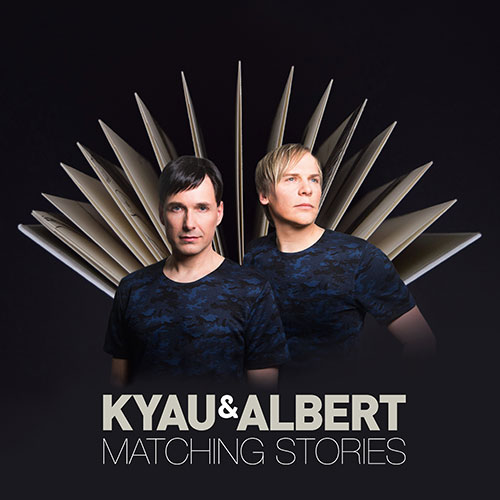 Cover for Kyau & Albert - Matching Stories - 2017
