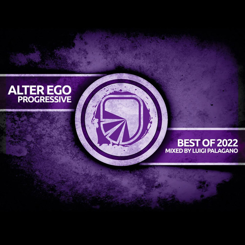 Cover for Luigi Palagano - Alter Ego Progressive - Best Of 2022 - 2022