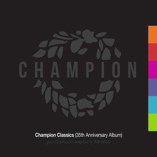 Cover for Rob Made - Champion Classics (35th Anniversary Album) - Part 2 - 2020