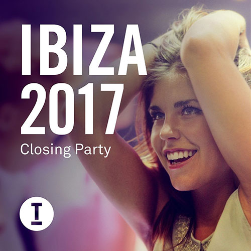 Cover for Toolroom Ibiza 2017 - Closing Party - 2017